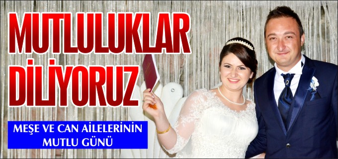 MUTLULUKLAR DİLİYORUZ