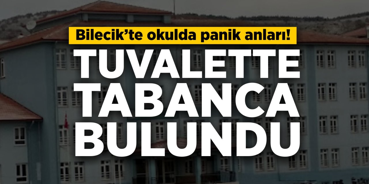 Bilecik'te okulda panik anları: Tuvalette tabanca bulundu
