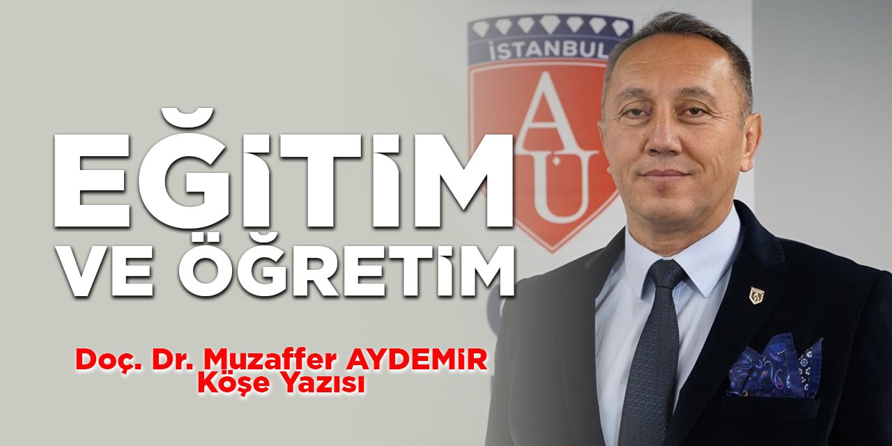 EĞİTİM VE ÖĞRETİM