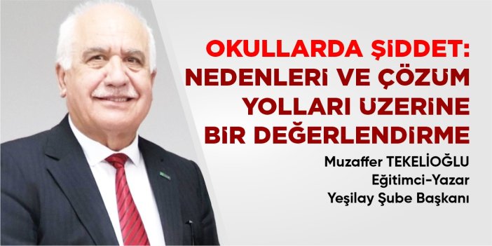 OKULLARDA ŞİDDET: NEDENLERİ VE ÇÖZÜM YOLLARI ÜZERİNE BİR DEĞERLENDİRME
