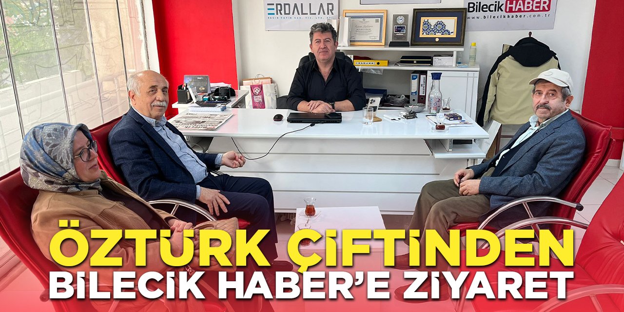 Öztürk Çiftinden Bilecik Haber’e ziyaret