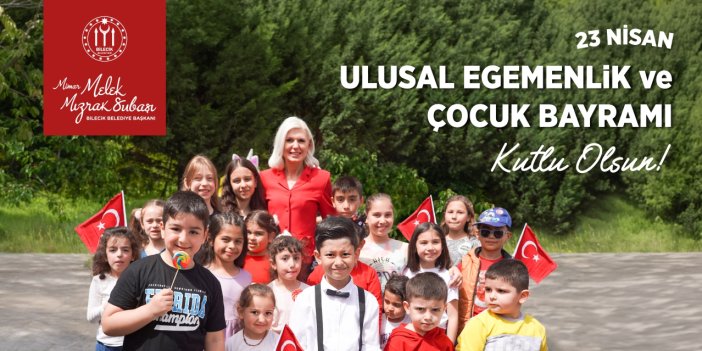 BİLECİK BELEDİYE BAŞKANLIĞI 23 NİSAN KUTLAMA İLANI