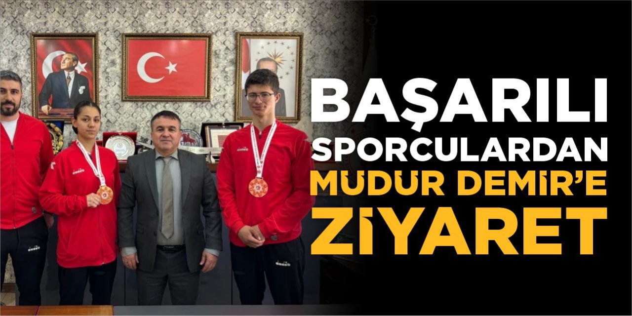 Başarılı Sporculardan Müdür Demir'e Ziyaret