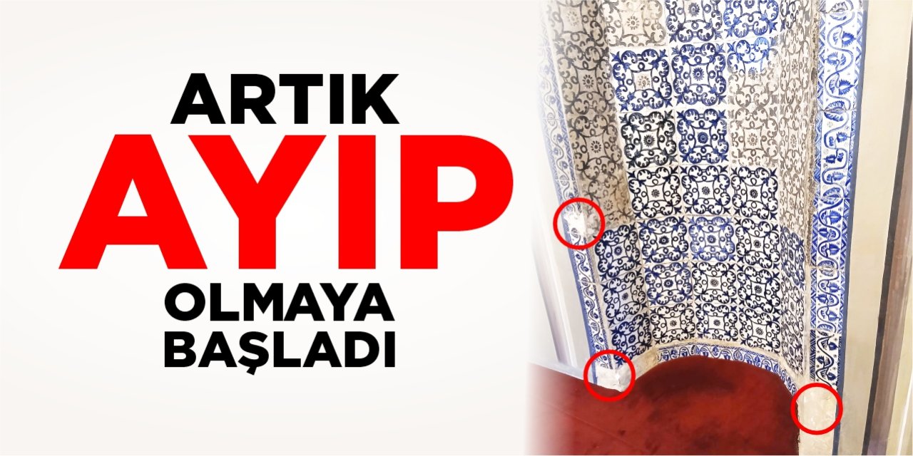 Artık 'Ayıp' olmaya başladı!