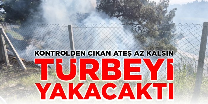Kontrolden çıkan ateş az kalsın türbeyi yakacaktı!