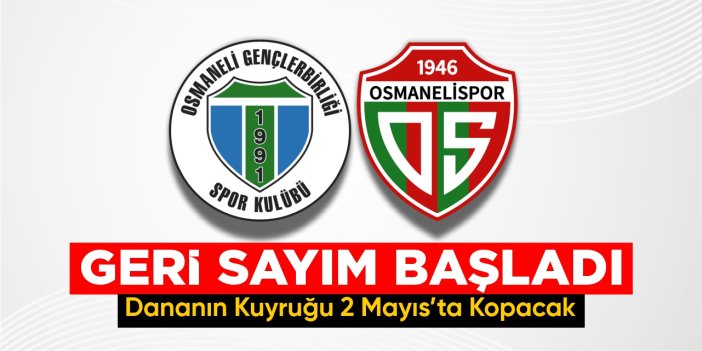 Dananın kuyruğu 2 Mayıs’ta kopacak