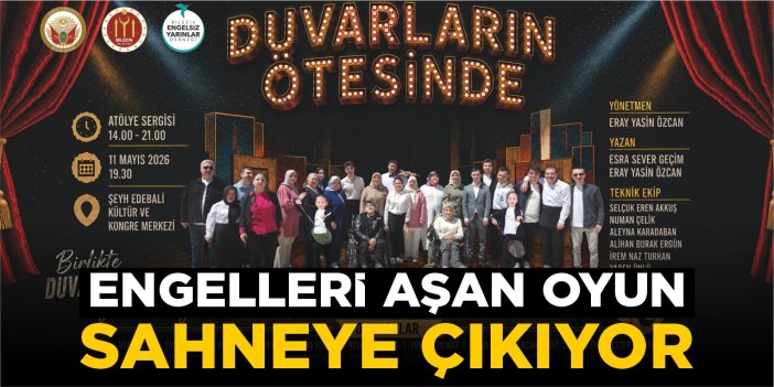 Engelleri aşan oyun sahneye çıkıyor