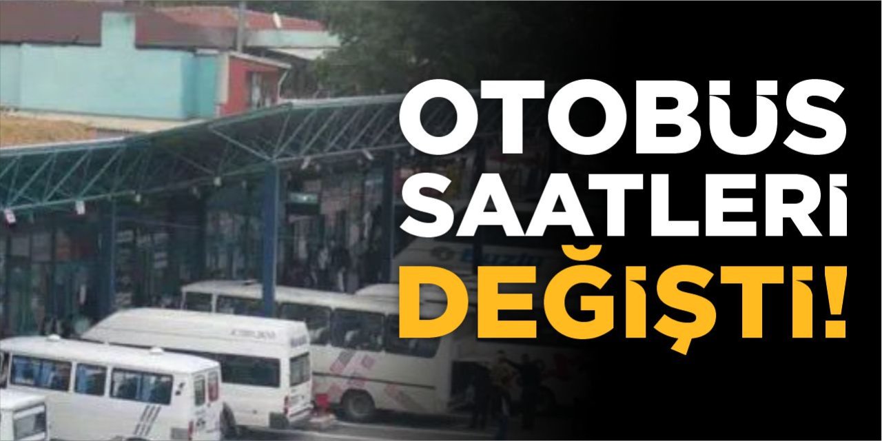 Otobüs Saatlerinde Değişiklik