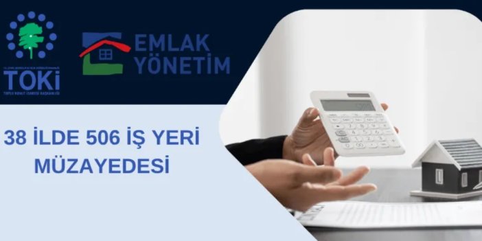 38 ilde 506 gayrimenkul satışa çıkacak