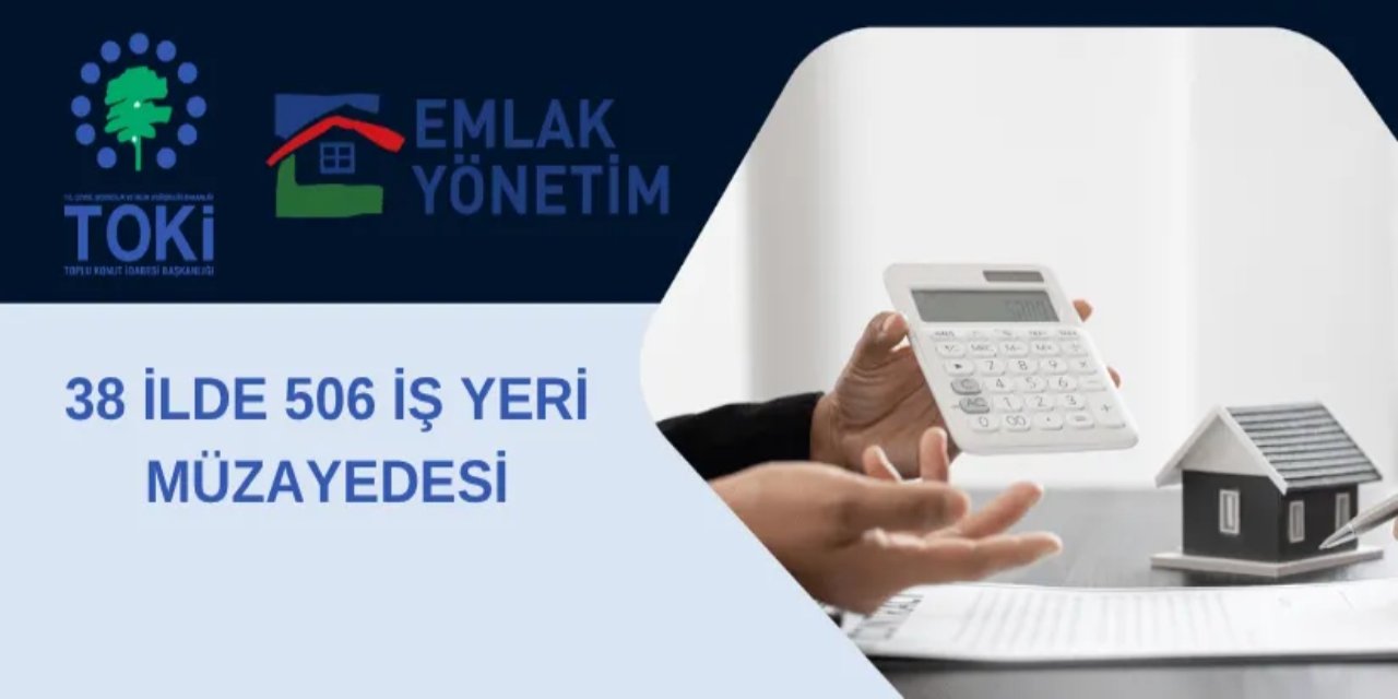38 ilde 506 gayrimenkul satışa çıkacak