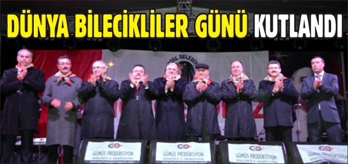 DÜNYA BİLECİKLİLER GÜNÜ KUTLANDI
