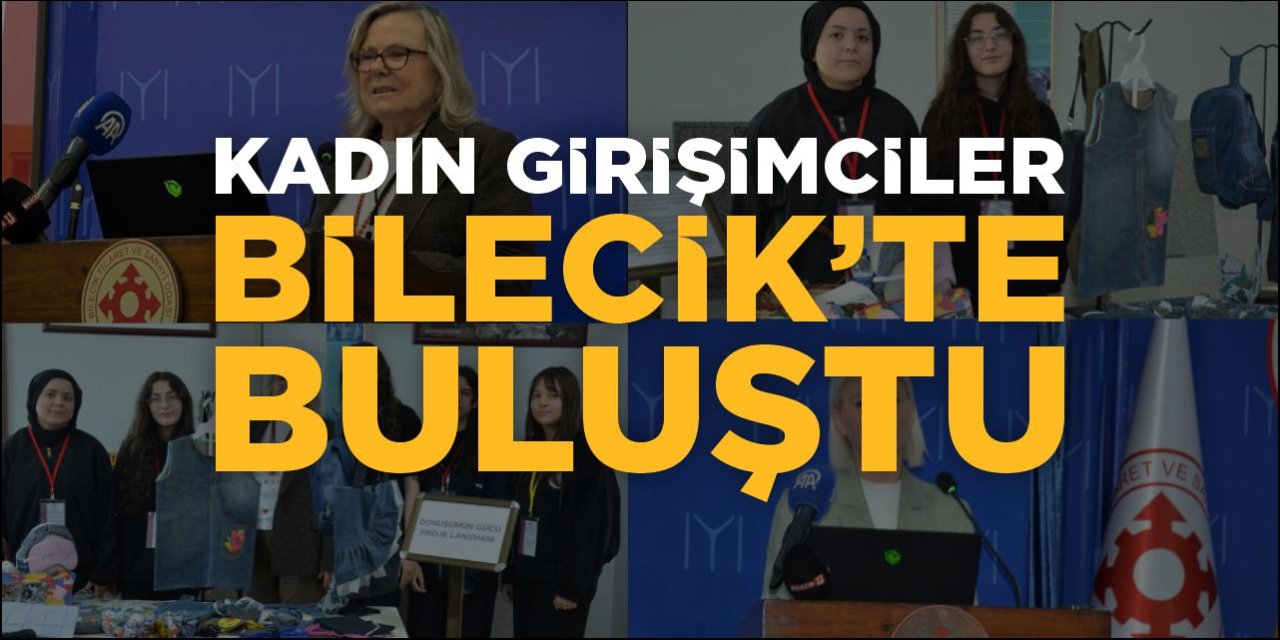 Kadın Girişimciler Bilecik'te Buluştu