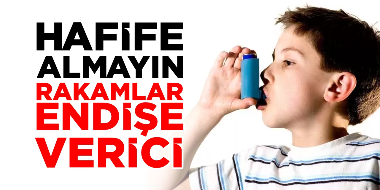 Hafife almayın, rakamlar endişe verici!
