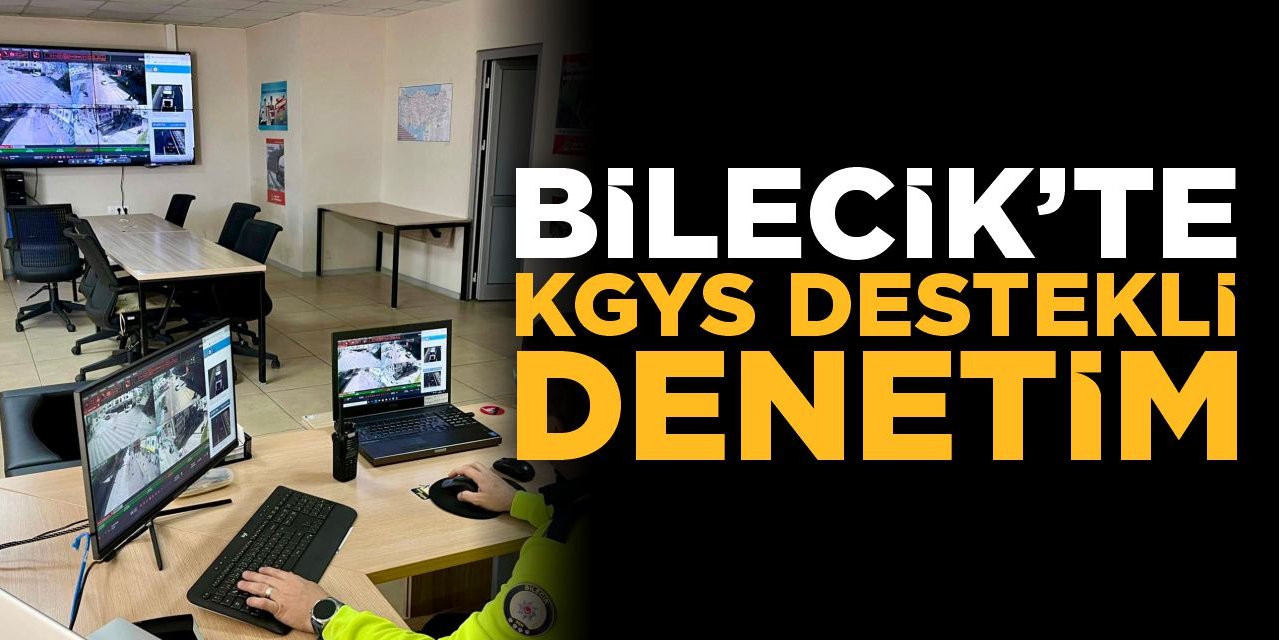 Bilecik'te KGYS Destekli Denetim