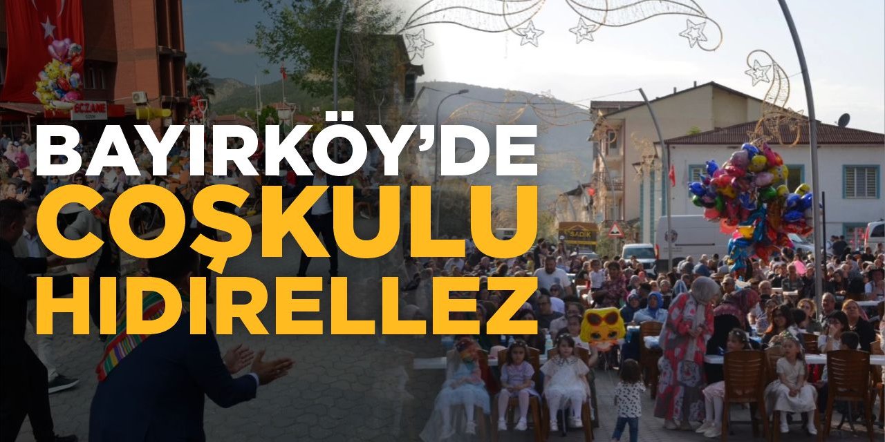 Bayırköy’de Coşkulu Hıdırellez