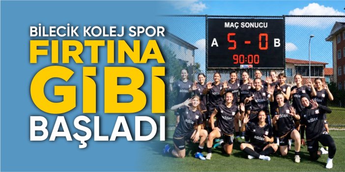 Bilecik Kolej Spor fırtına gibi başladı