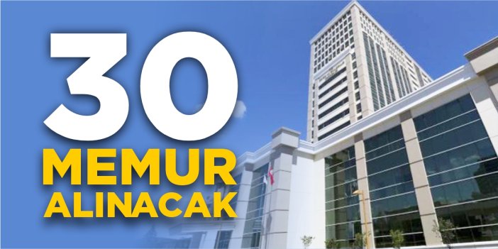 30 memur alınacak