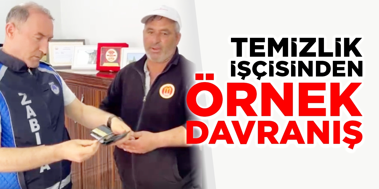 Temizlik işçisinden örnek davranış