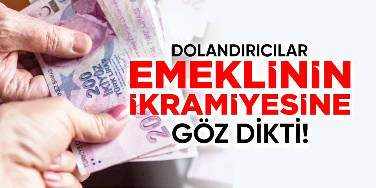 Dolandırıcılar emeklinin ikramiyesine göz dikti
