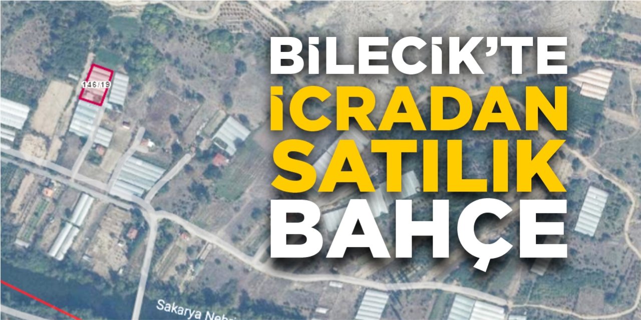 Bilecik’te icradan satılık bahçe