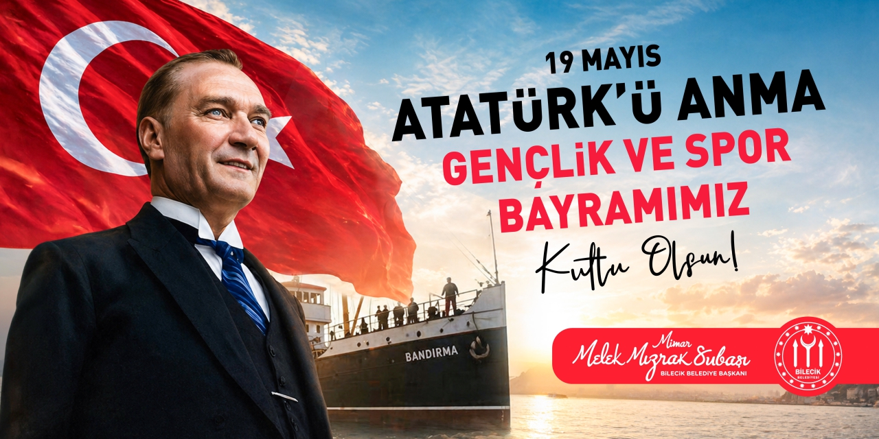 BİLECİK BELEDİYE BAŞKANLIĞI - 19 Mayıs Atatürk'ü Anma, Gençlik ve Spor Bayramı