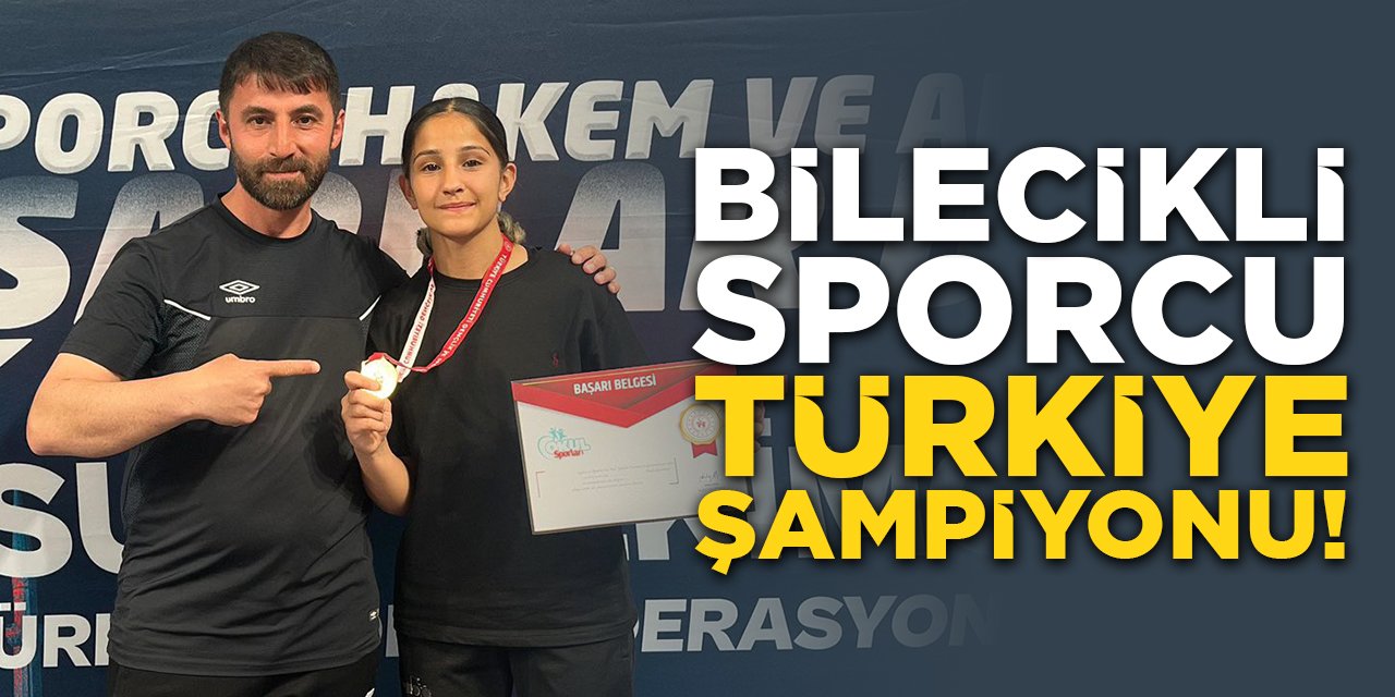 Bilecikli Sporcu Türkiye Şampiyonu!