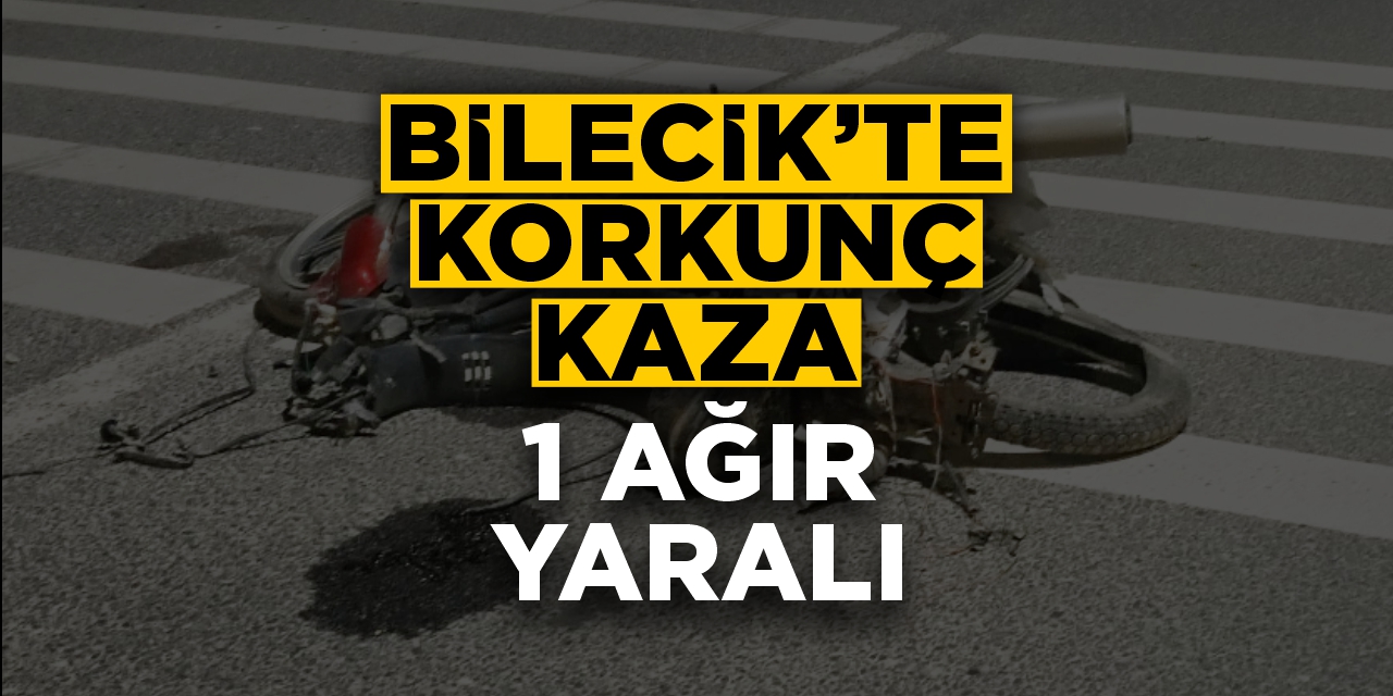 Bilecik’te korkunç kaza: 1 ağır yaralı