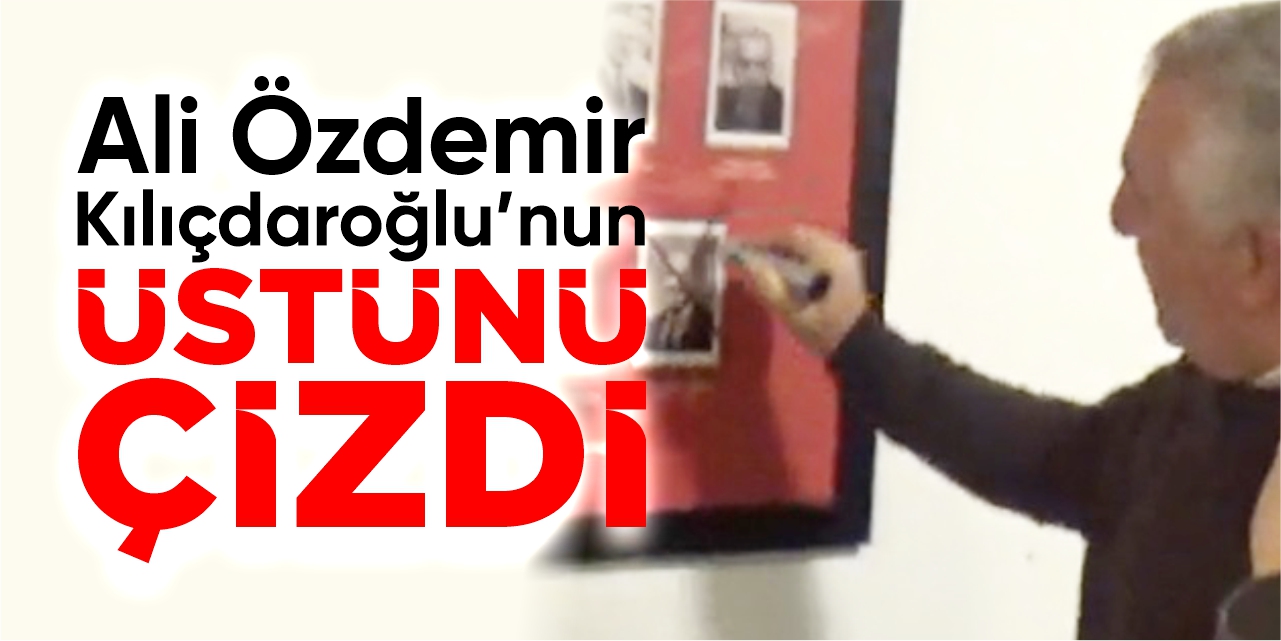 Ali Özdemir, Kılıçdaroğlu’nun üstünü çizdi!