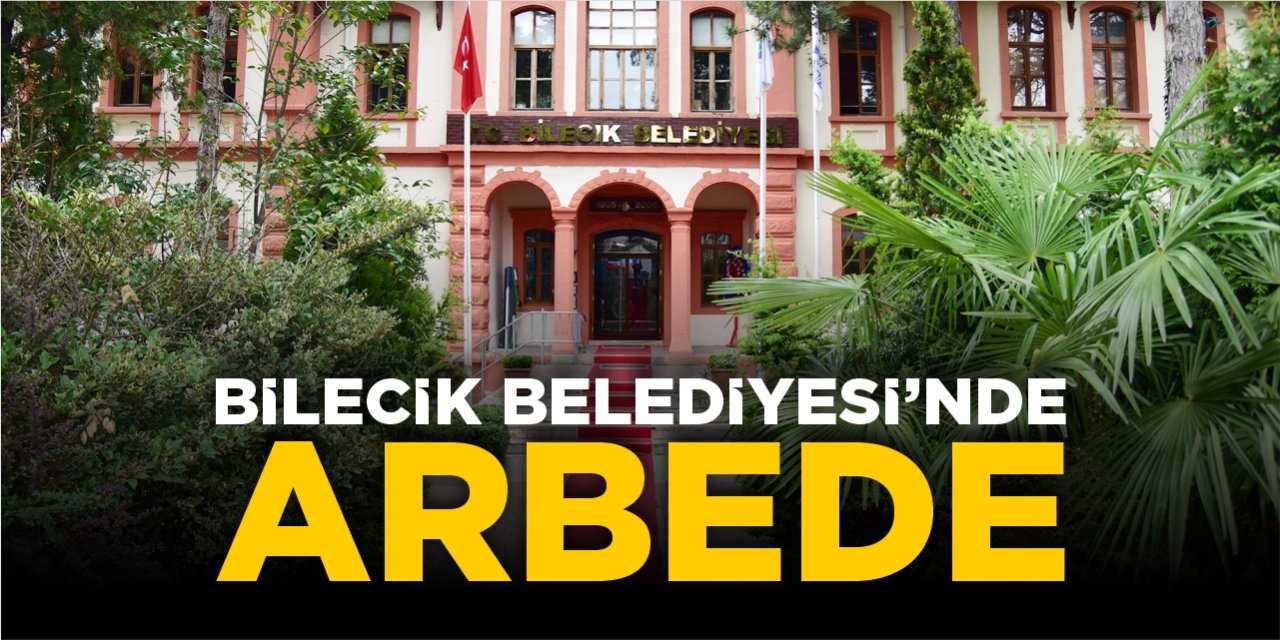 Bilecik Belediyesi’nde arbede!