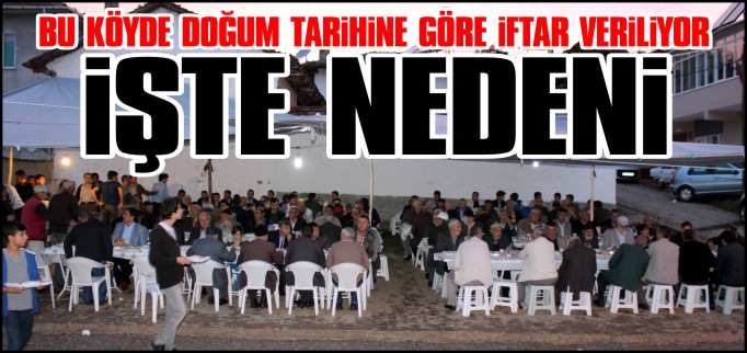 İFTARI DOĞUM TARİHİNE GÖRE VERİYORLAR