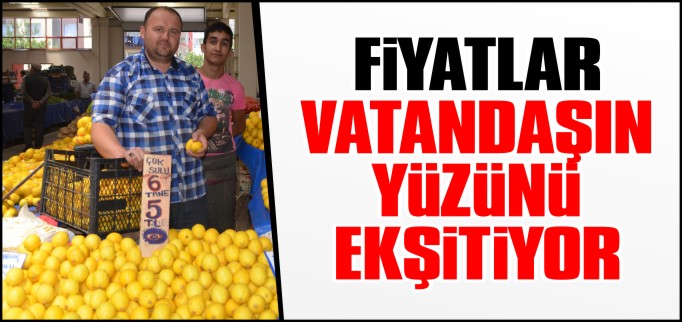 LİMON FİYATLARI VATANDAŞIN YÜZÜNÜ EKŞİTİYOR