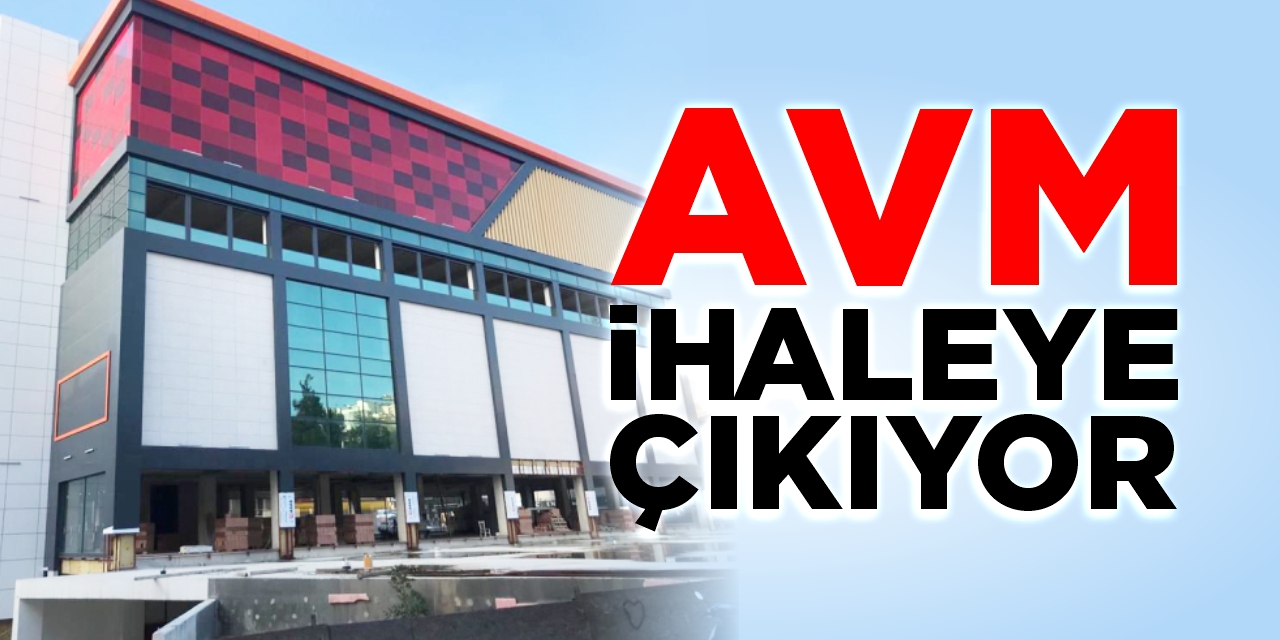 Tartışmalı AVM ihaleye çıkıyor