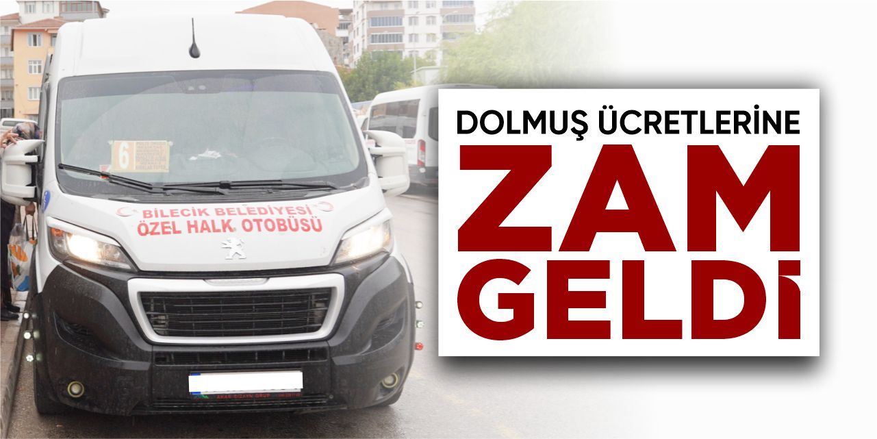 Bilecik’te dolmuş ücretlerine zam