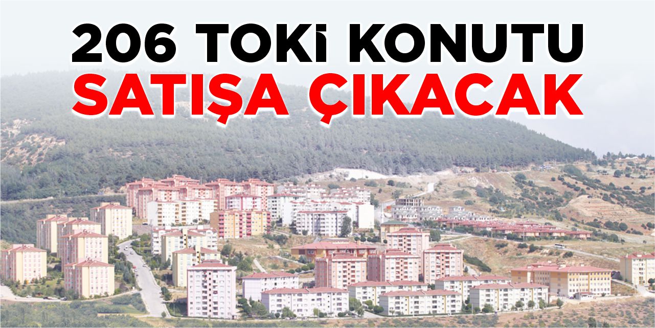 Bilecik’te 206 TOKİ Konutu Satışa Çıkacak