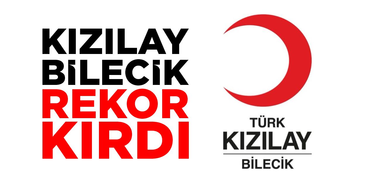 Kızılay Bilecik rekor kırdı
