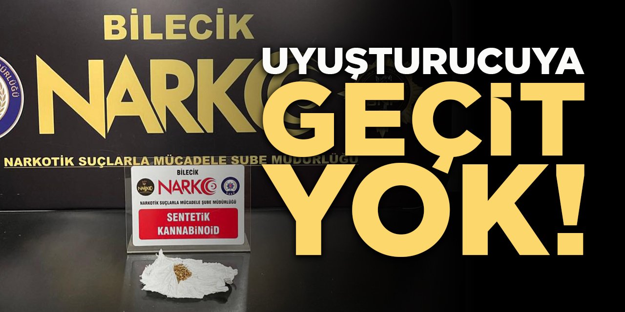 Uyuşturucuya Geçit Yok!
