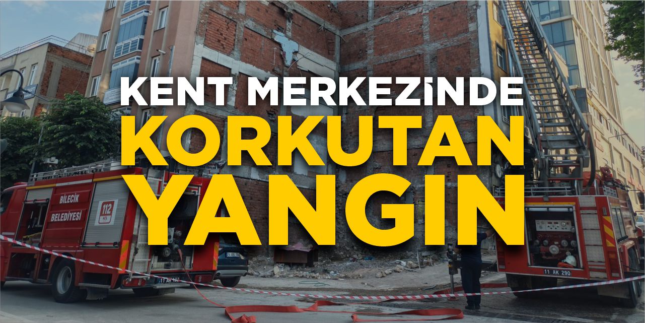 Kent merkezinde korkutan yangın