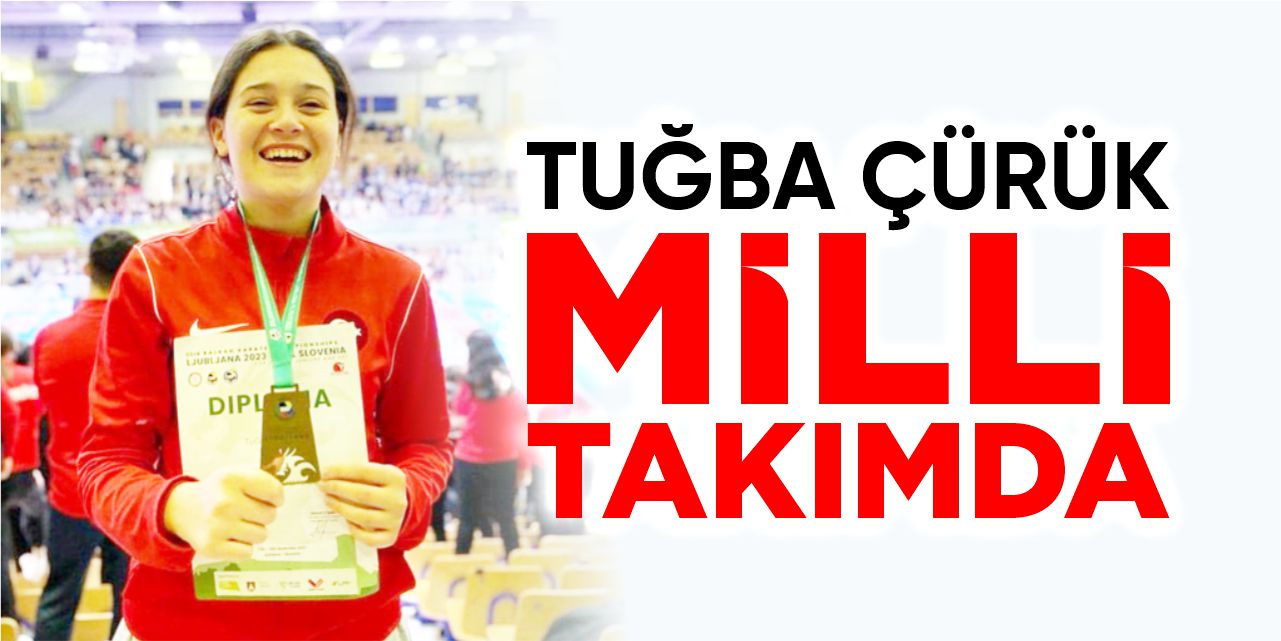 Tuğba Çürük Milli Takımda
