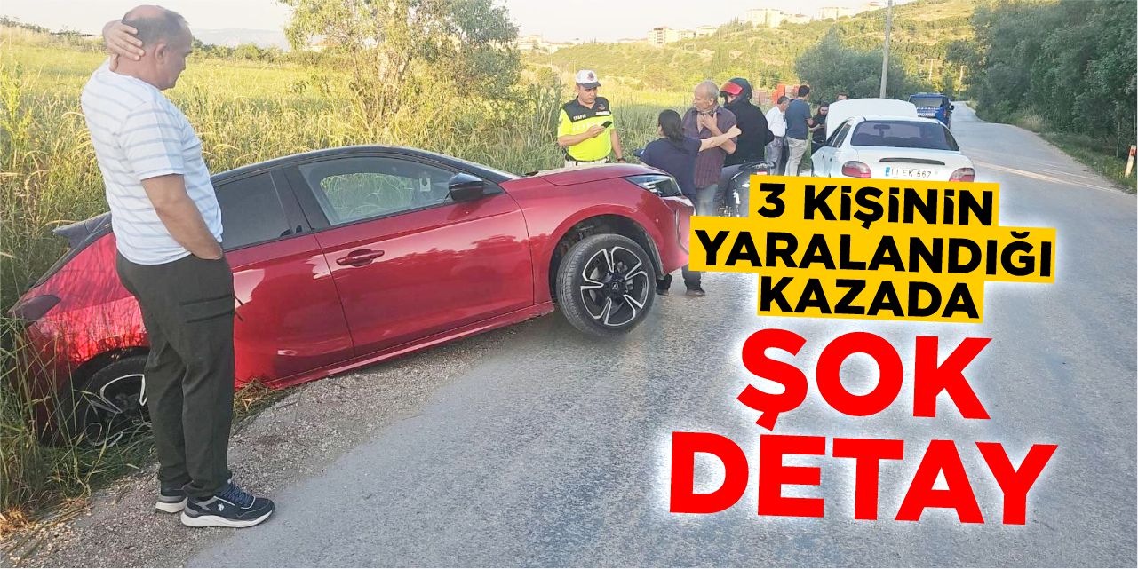 3 kişinin yaralandığı kazada şok detay