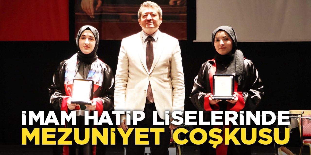 İmam Hatip Liselerinde Mezuniyet Coşkusu