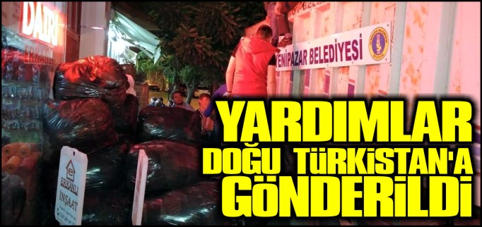 YARDIMLAR DOĞU TÜRKİSTAN’A GÖNDERİLDİ