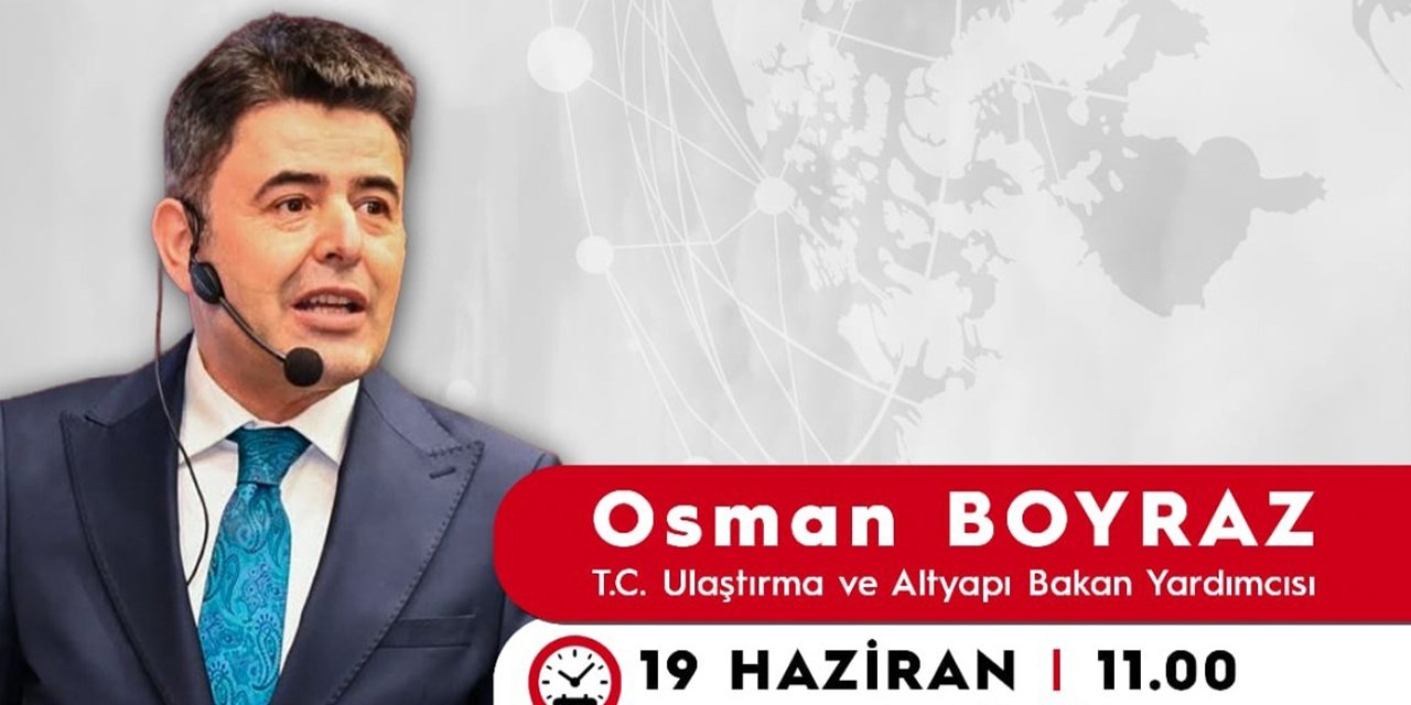 Türkiye Yüzyılı'nda Ulaştırma Vizyonu Anlatılacak