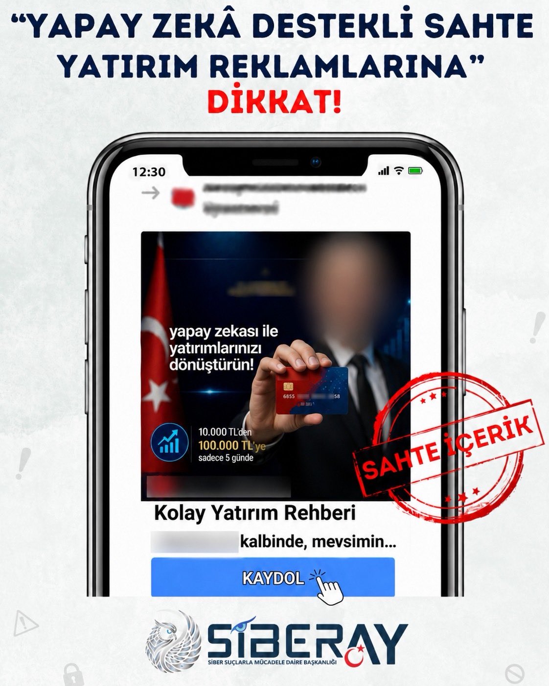 SİBERAY uyardı; “Yapay zekâ destekli sahte yatırım reklamlarına dikkat!”