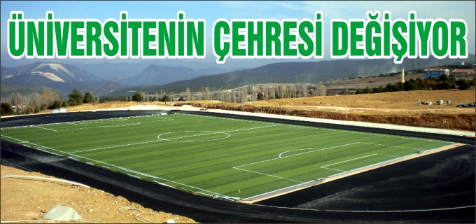 ÜNİVERSİTENİN ÇEHRESİ DEĞİŞİYOR