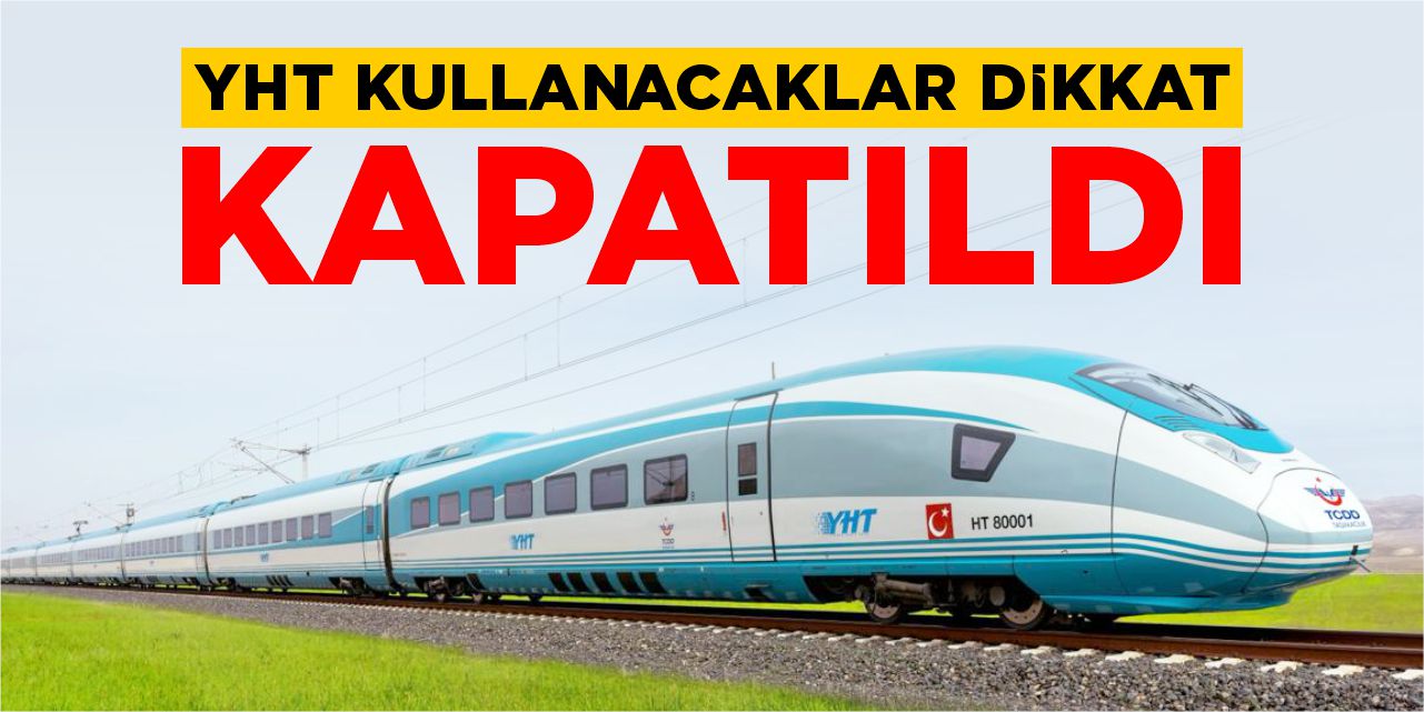 YHT seferleri yeniden düzenlendi