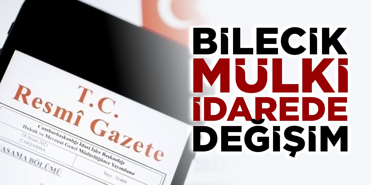 Bilecik Mülki İdare’de değişim