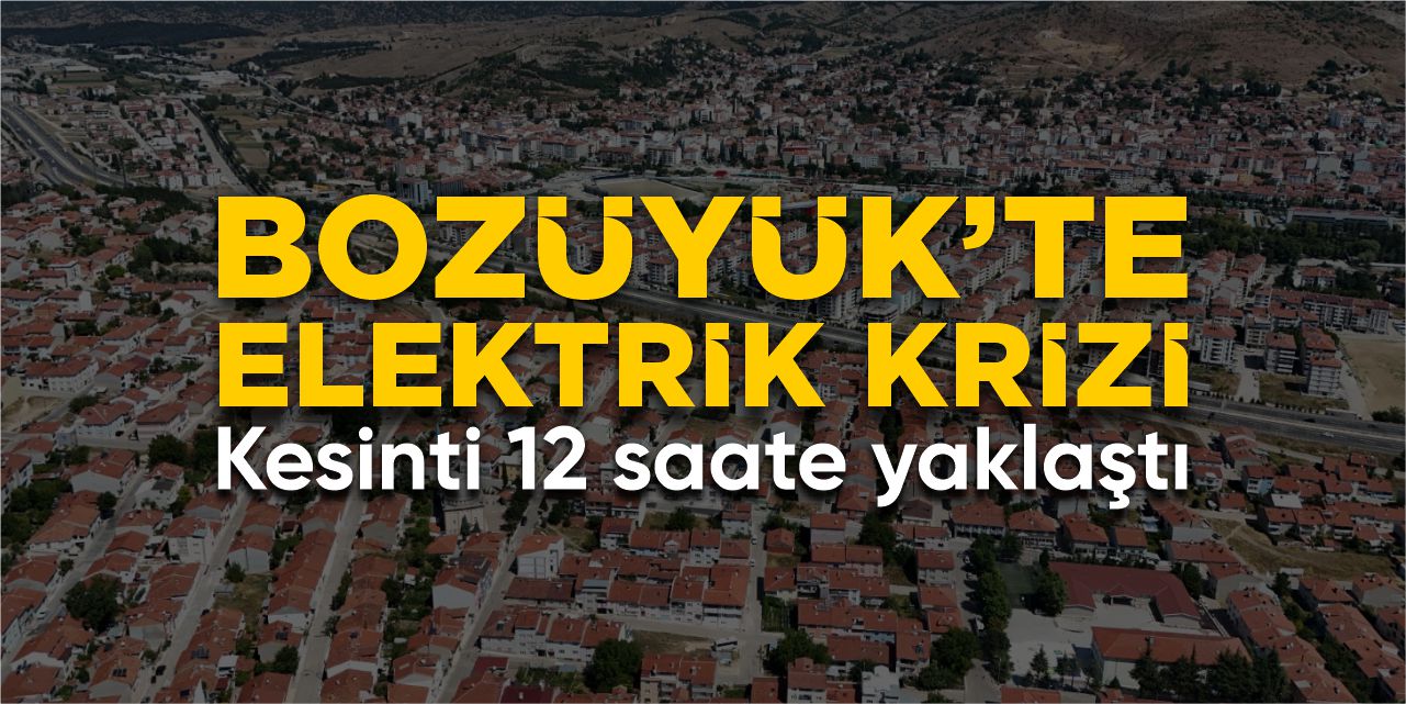 Bozüyük’te elektrik krizi!