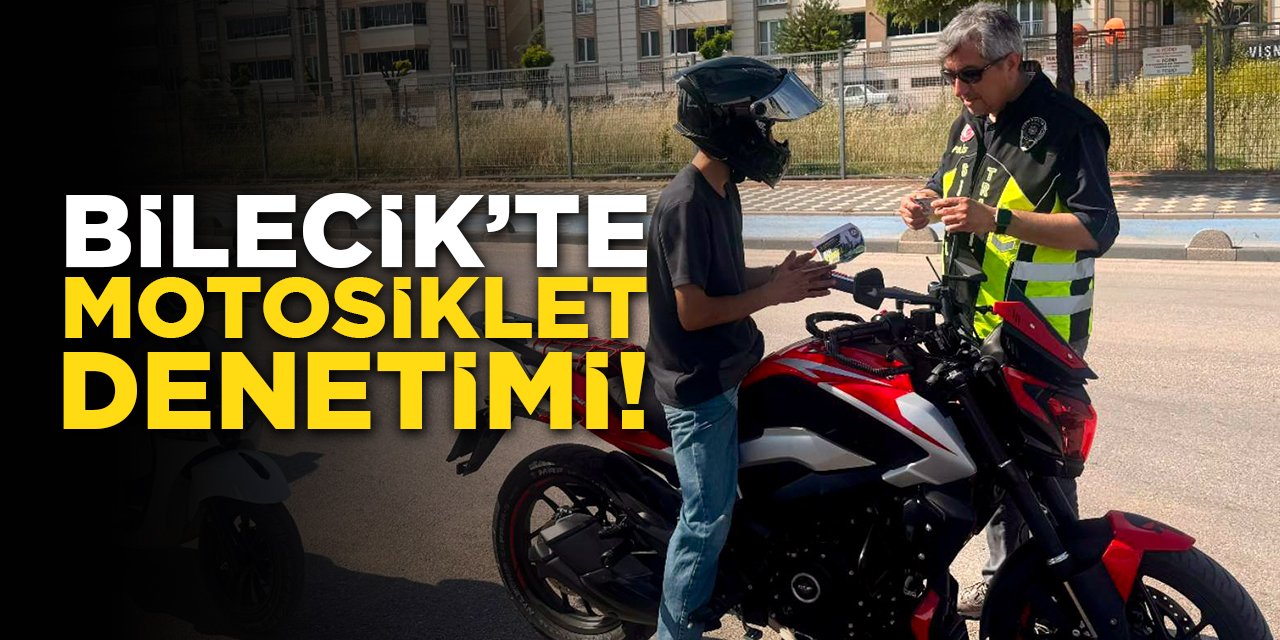 Bilecik'te Motosiklet Denetimi!