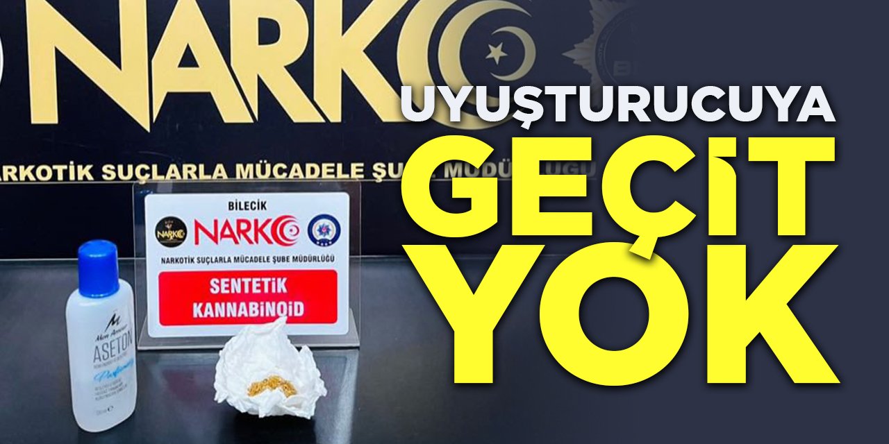Uyuşturucuya Geçit Yok!