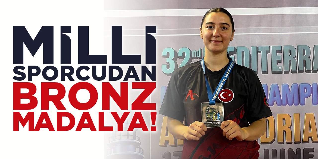 Milli Sporcudan Bronz Madalya!